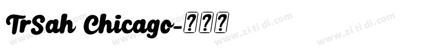 TrSah Chicago字体转换